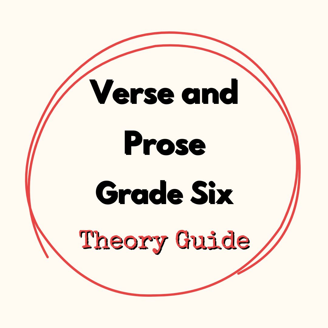 Verse and Prose Grade Six Theory Guide