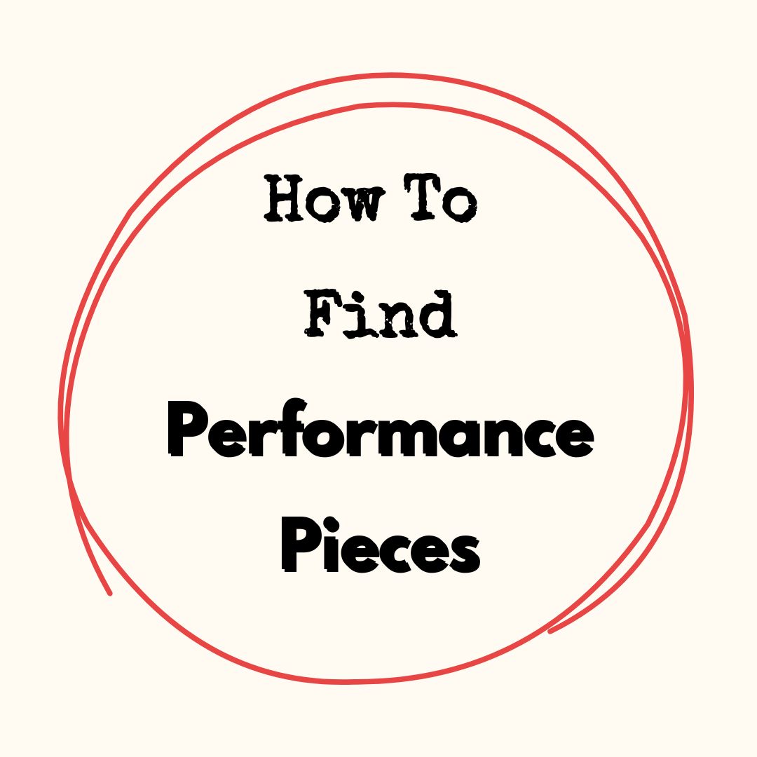 How to Find Performance Pieces