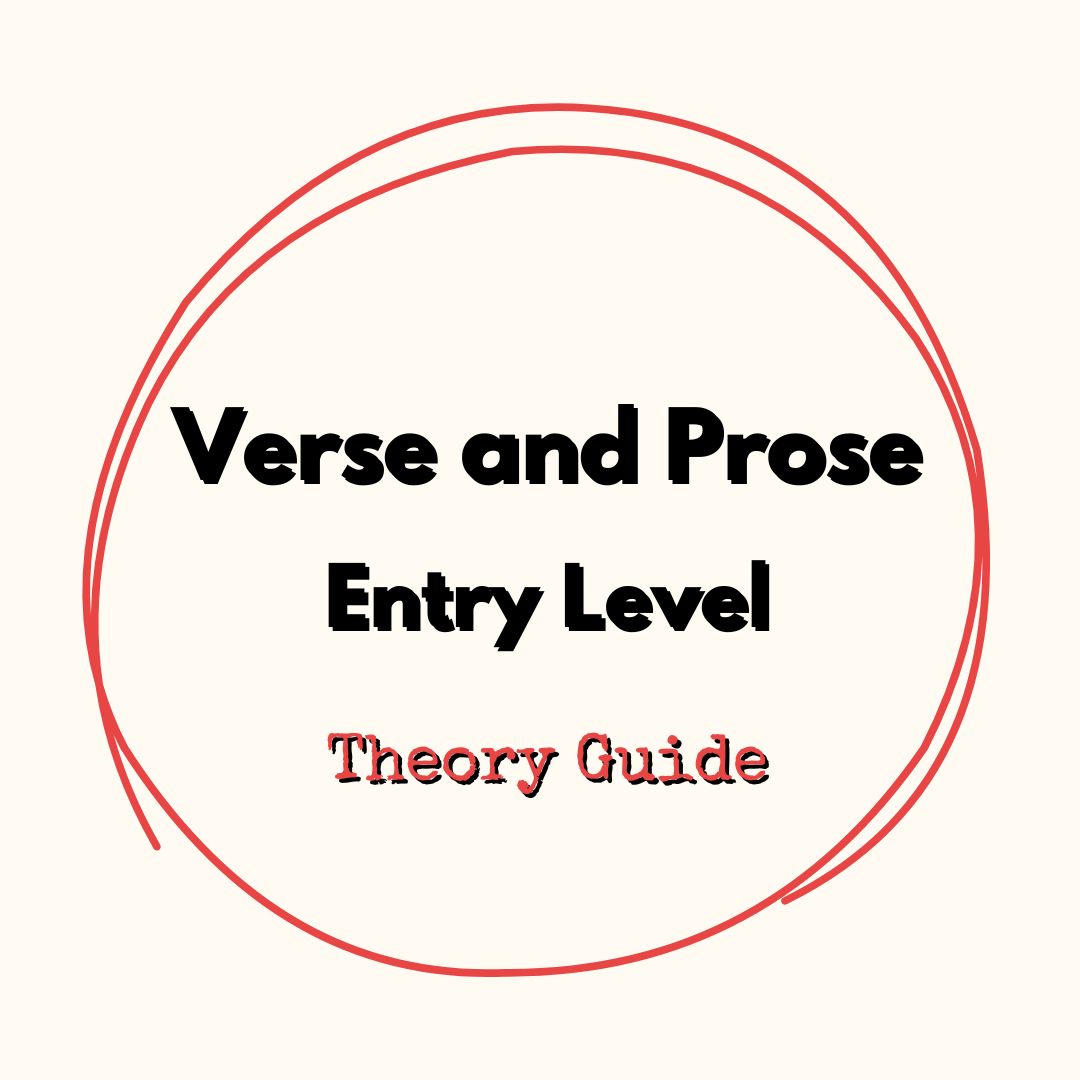 Verse and Prose Entry Level Theory Guide