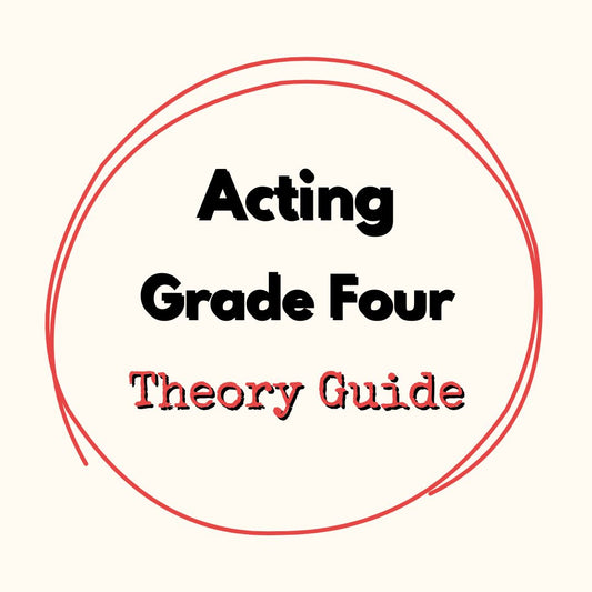 Acting Grade Four Theory Guide