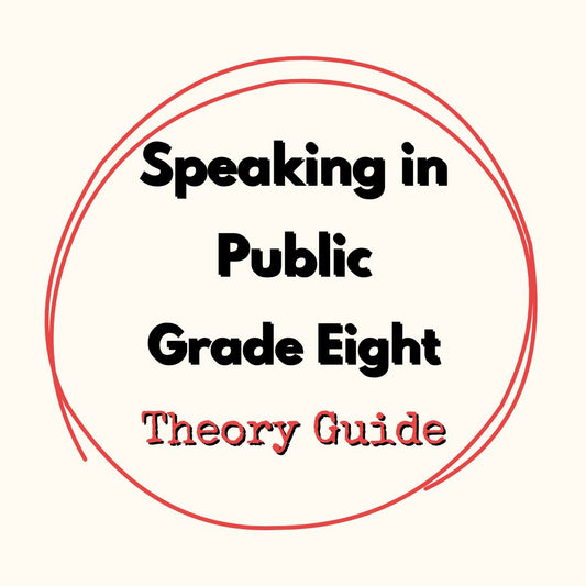Speaking in Public Grade Eight Theory Guide