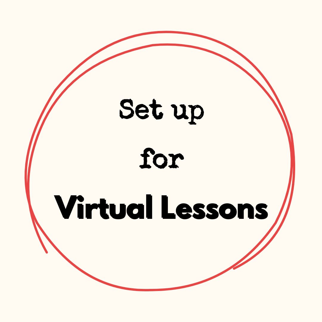 Set up for Virtual Lessons for Students (Including Checklist)