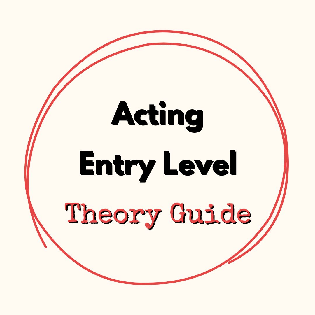 Acting Entry Level Theory Guide