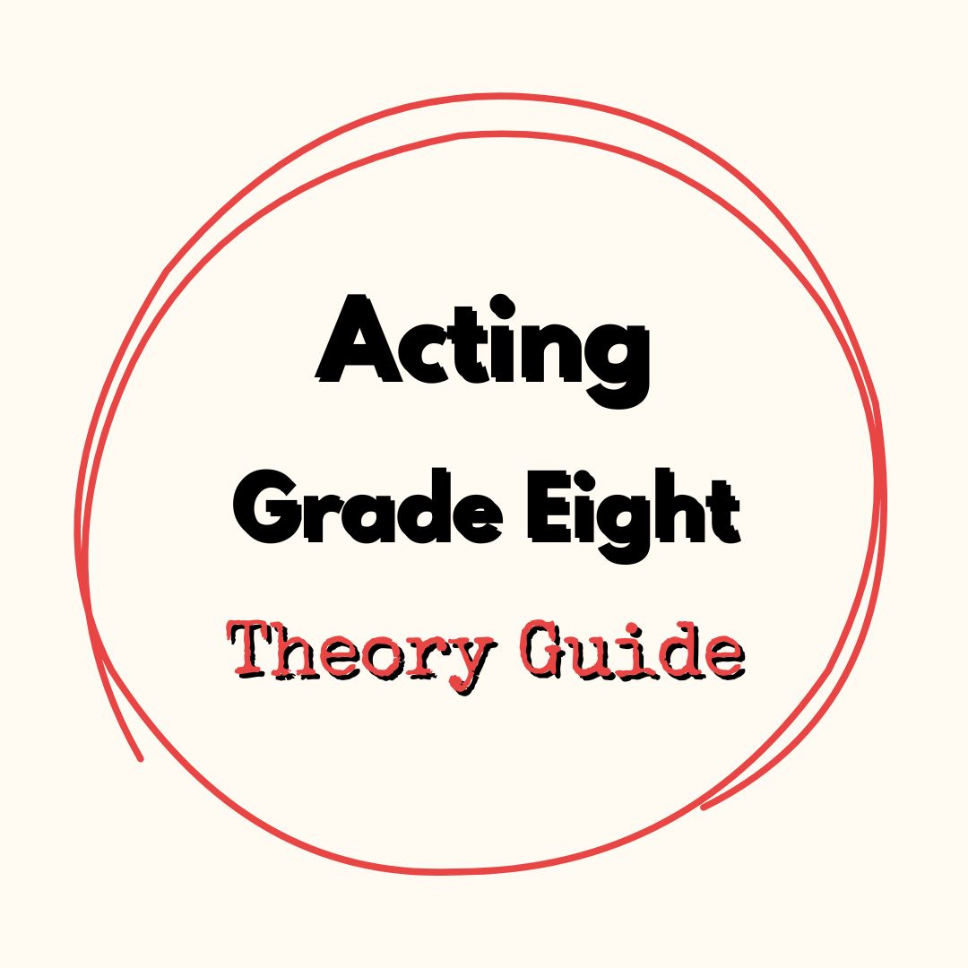 Acting Grade Eight Theory Guide