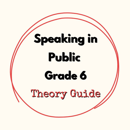Speaking in Public Grade Six Theory Guide