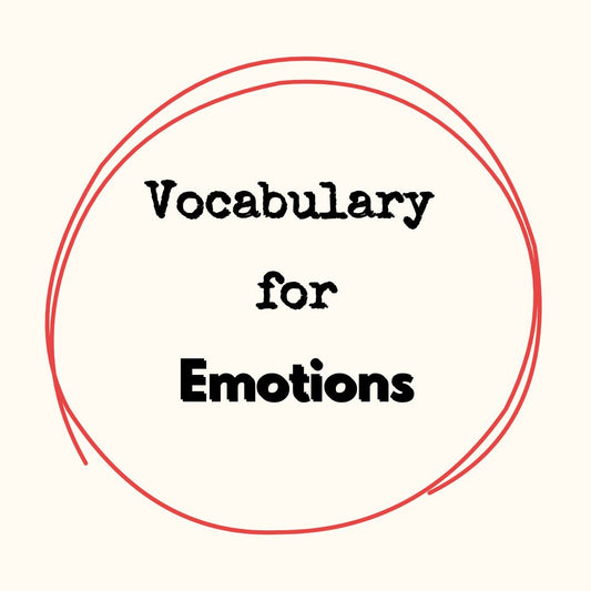 Vocabulary for Emotions
