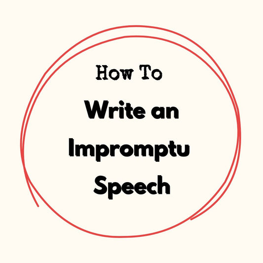 How To Write an Impromptu Speech