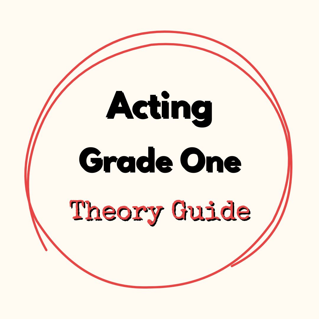Acting Grade One Theory Guide