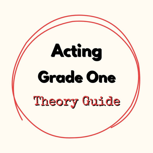 Acting Grade One Theory Guide
