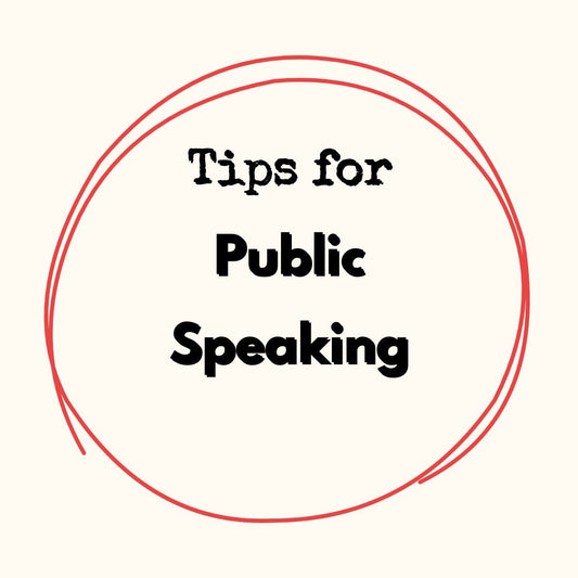 Tips for Public Speaking