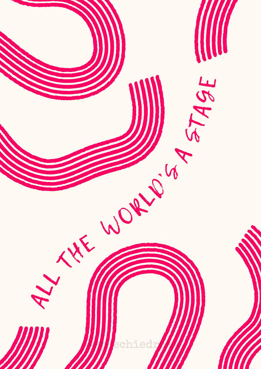 'All The World's A Stage' Poster